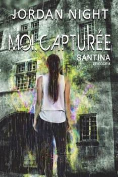Paperback Moi, Capturée [French] Book