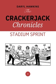 Paperback The Crackerjack Chronicles: Stadium Sprint Book