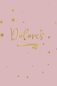 Paperback Dolores: Personalized Journal to Write In - Rose Gold Line Journal Book