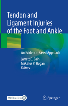 Hardcover Tendon and Ligament Injuries of the Foot and Ankle: An Evidence-Based Approach Book