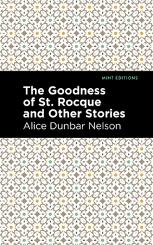 Hardcover The Goodness of St. Rocque and Other Stories Book