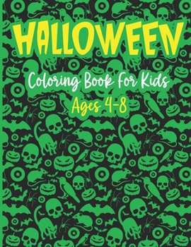 Paperback Halloween Coloring Books For Kids Ages 4-8: Halloween Cat, Sloth, Bats, Cute Animal, Funny Spooky and more Book