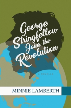 Paperback George Stringfellow Joins the Revolution Book