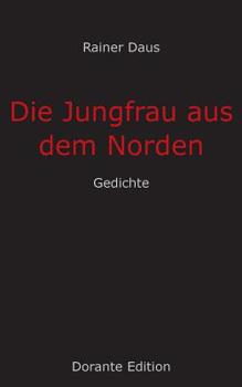 Paperback Die Jungfrau aus dem Norden: Gedichte [German] Book