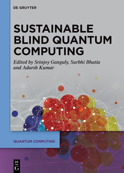 Hardcover Sustainable Blind Quantum Computing Book