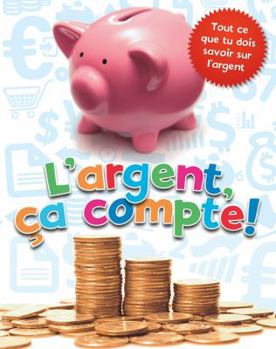 L' Argent, ?a Compte!