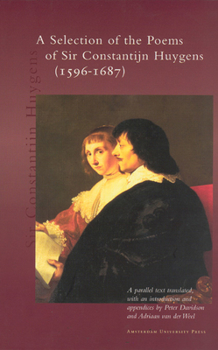 Paperback A Selection of the Poems of Sir Constantijn Huygens (1596-1687) Book