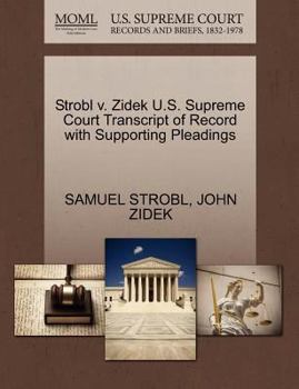 Paperback Strobl V. Zidek U.S. Supreme Court Transcript of Record with Supporting Pleadings Book