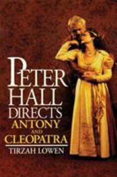 Paperback Peter Hall Directs Anthony And Cleopatra Book