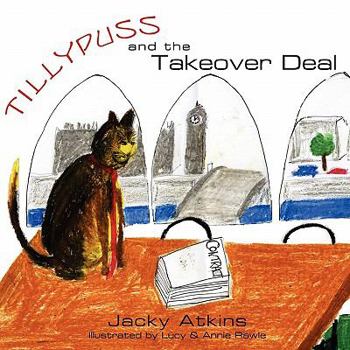 Paperback Tillypuss and the Takeover Deal Book