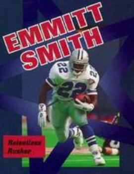 Library Binding Emmitt Smith: Relentless Rusher Book