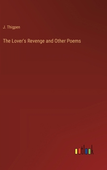 The Lover's Revenge and Other Poems
