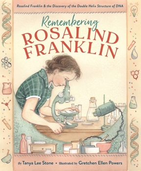 Hardcover Remembering Rosalind Franklin: Rosalind Franklin & the Discovery of the Double Helix Structure of DNA Book
