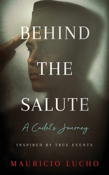 Paperback Behind The Salute: A Cadet's Journey Book