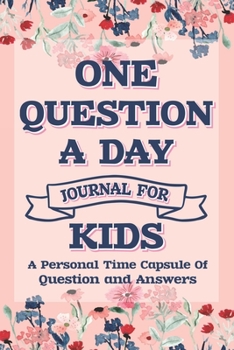 Paperback One Question A Day Journal For Kids - Q & A A Day Journal: question of the day for Kids Journal Book