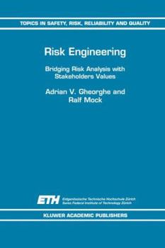 Hardcover Risk Engineering: Bridging Risk Analysis with Stakeholders Values Book
