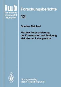 Paperback Flexible Automatisierung Der Konstruktion Und Fertigung Elektrischer Leitungssätze [German] Book