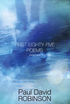 Paperback First Eighty-five Poems: An Autobiography in Poetry Book