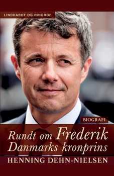 Paperback Rundt om Frederik: Danmarks kronprins [Danish] Book