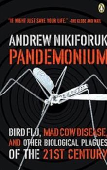 Paperback Pandemonium: Bird Flu Mad Cow and Other Biological Plagues of the 21st Centryu Book
