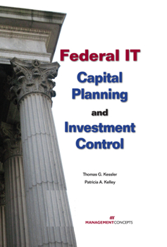Hardcover Federal It Capital Planning and Investment Control (with CD) Book