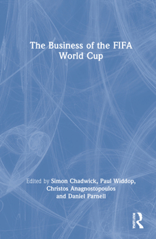 Hardcover The Business of the Fifa World Cup Book