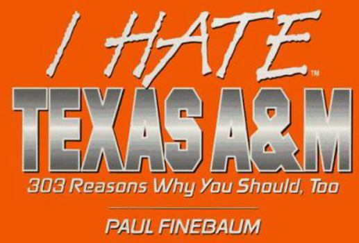 Paperback I Hate Texas A&m Book