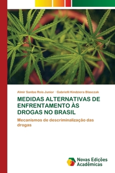 Paperback Medidas Alternativas de Enfrentamento Às Drogas No Brasil [Portuguese] Book