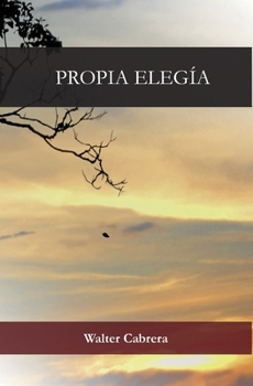 Paperback Propia Elegía [Spanish] Book