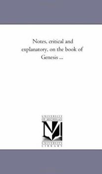 Paperback Notes, Critical and Explanatory, on the Book of Genesis ... Book