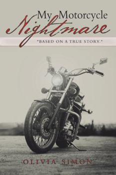Paperback My Motorcycle Nightmare Book