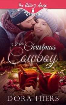 Paperback Her Christmas Cowboy: Potter's House Books (Two) Book 14 Book