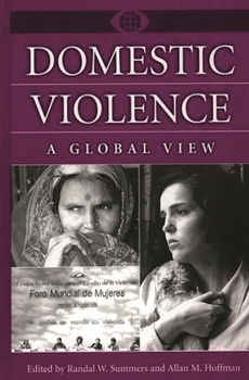 Hardcover Domestic Violence: A Global View Book
