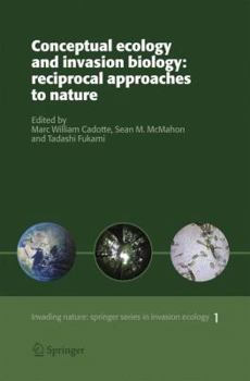 Hardcover Conceptual Ecology and Invasion Biology: Reciprocal Approaches to Nature Book