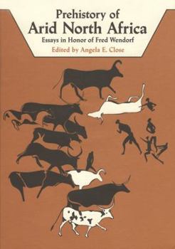 Hardcover The Prehistory of Arid North Africa: Essays in Honor of Fred Wendorf Book