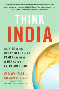 Paperback Think India: The Rise of the World's Next Great Power and What It Means for Every American Book