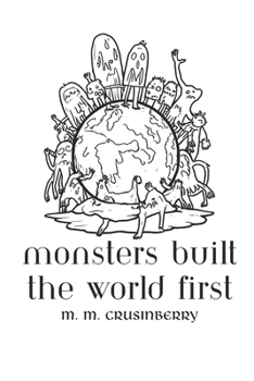 Paperback Monsters Built the World First Book