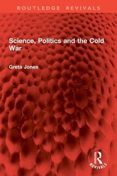 Paperback Science, Politics and the Cold War Book