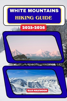 white Mountains Hiking Guide 2025-2026
