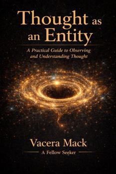 Paperback Thought as an Entity: A Practical Guide to Observing and Understanding Thought Book
