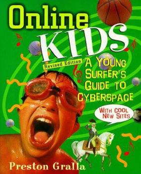 Paperback Online Kids: A Young Surfer's Guide to Cyberspace Book