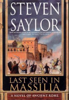 Hardcover Last Seen in Massilia: A Novel of Ancient Rome Book