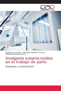Paperback Analgesia subaracnoidea en el trabajo de parto [Spanish] Book