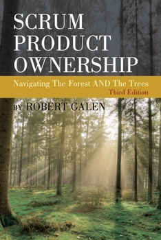 Paperback Scrum Product Ownership: Navigating The Forest AND The Trees Book