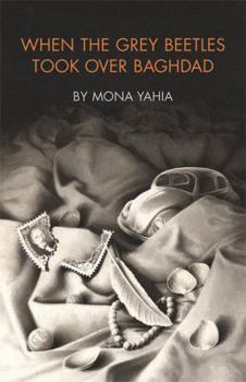 Hardcover When the Grey Beetles Took Over Baghdad Book