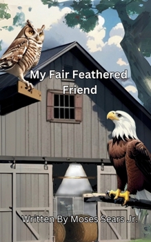 Paperback My Fair Feathered Friend Book