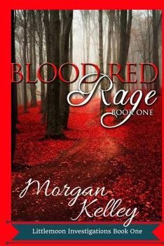 Paperback Blood Red Rage: Littlemoon Investigations Book