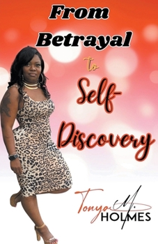 Paperback From Betrayal To Self- Discovery Book