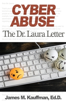 Paperback Cyber Abuse: The Dr. Laura Letter Book