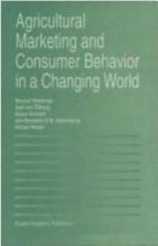 Agricultural Marketing and Consumer Behavior in a Changing World
